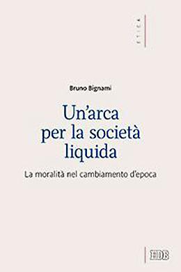 Un'arca per la società liquida di don Bruno Bignami
