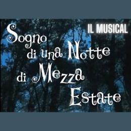 Sogno di una Notte di Mezza Estate – Il Musical che incanta
