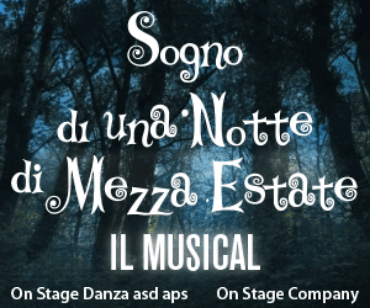 Sogno di una Notte di Mezza Estate – Il Musical che incanta