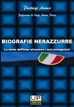 "Biografie Nerazzurre"