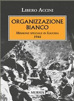 Presentazione di 'Organizzazione Bianco' di Libero Accini