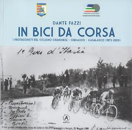 Presentazione del volume "In bici da corsa. I protagonisti del ciclismo cremonese – cremasco – casalasco"