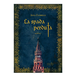 Presentazione del libro "La spada perduta" di Anna Zanibelli