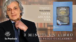 &lsquo;Tanta ancora vita&rsquo;, l'umanit&agrave; &lsquo;nuda&rsquo; che non s'arrende