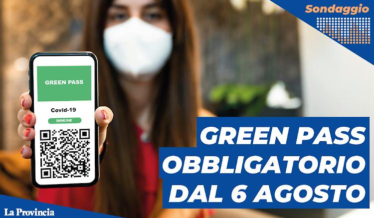 Green pass obbligatorio dal 6 agosto: decisione giusta?