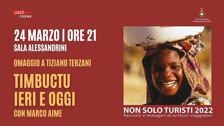 Incontro: Il viaggio attraverso le immagini - Timbuctu ieri e oggi