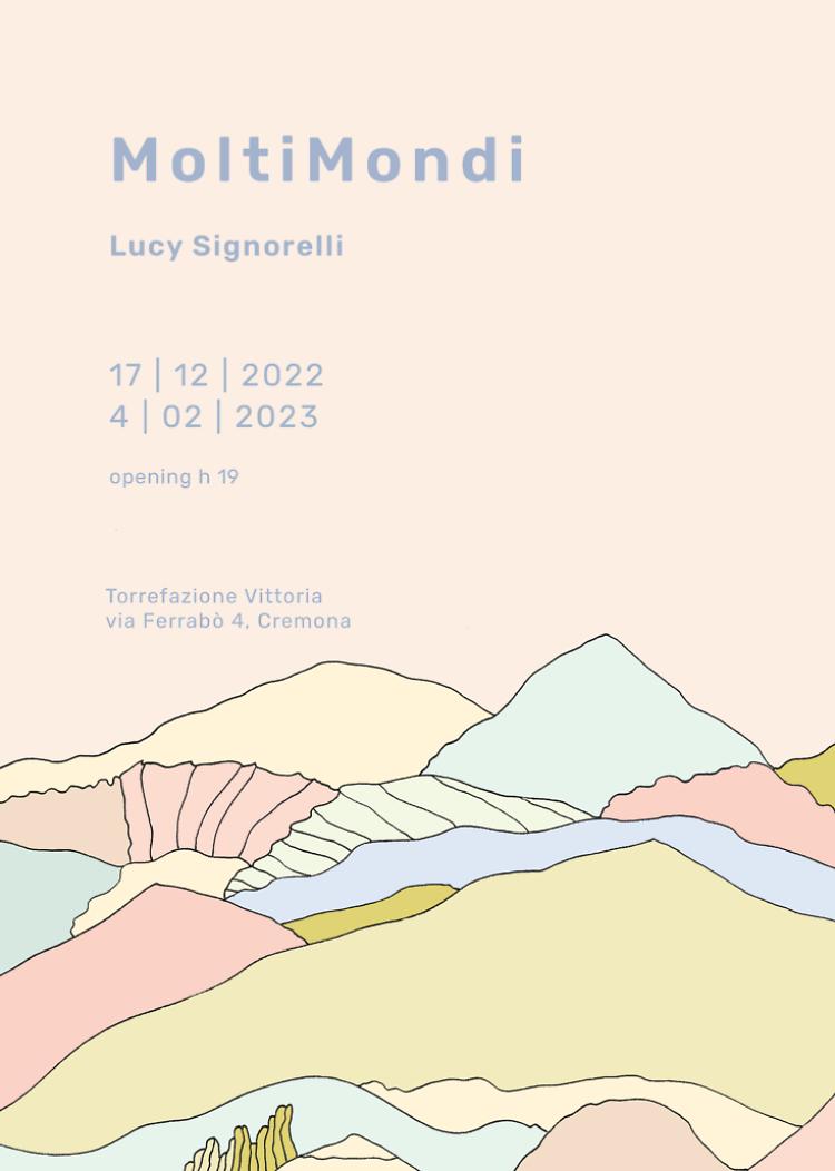 Lucy Signorelli: "Molti Mondi"