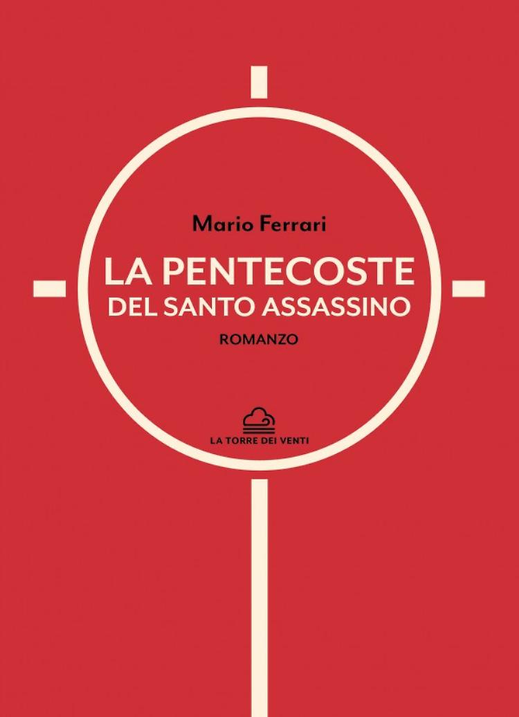 Presentazione del libro "La pentecoste del santo assassino"