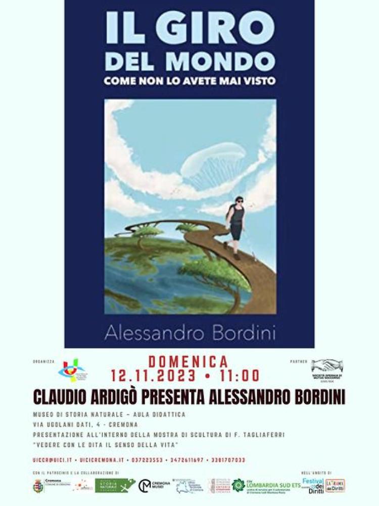 Alessandro Bordini "Il giro del mondo come non lo avete mai visto"