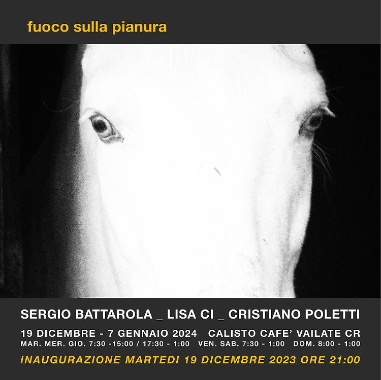 Fuoco sulla pianura: mostra pittorica, fotografica, poetica
