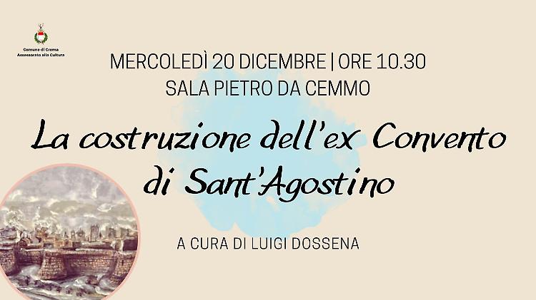 Conferenza: La costruzione dell'ex convento di S. Agostino