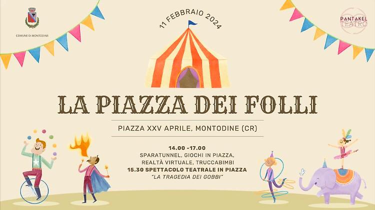 La piazza dei Folli! La festa più folle dell'anno