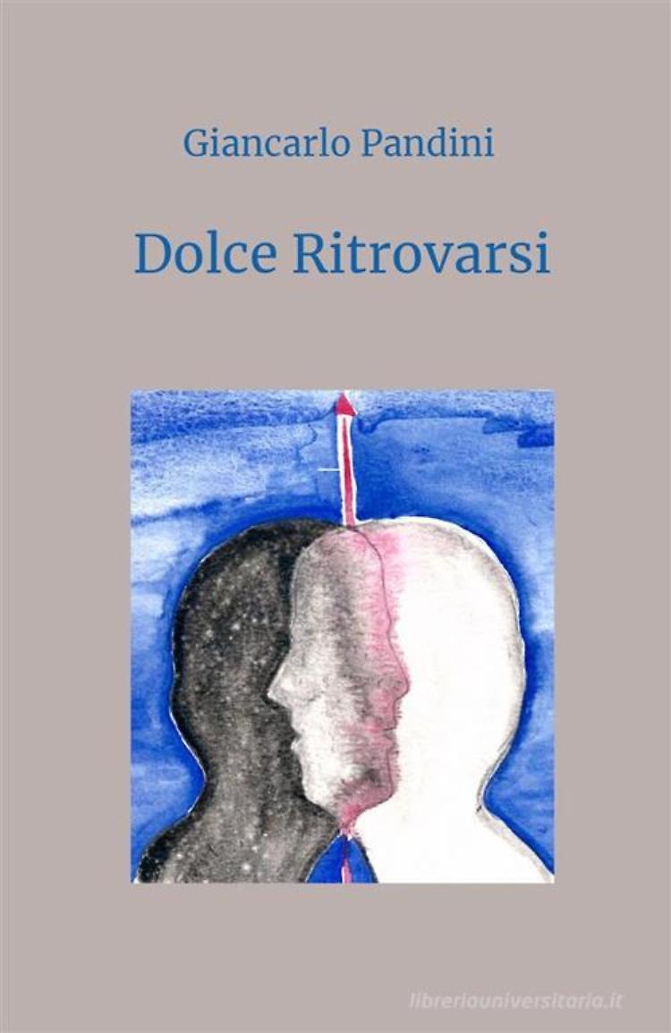 Presentazione del volume “Dolce ritrovarsi”