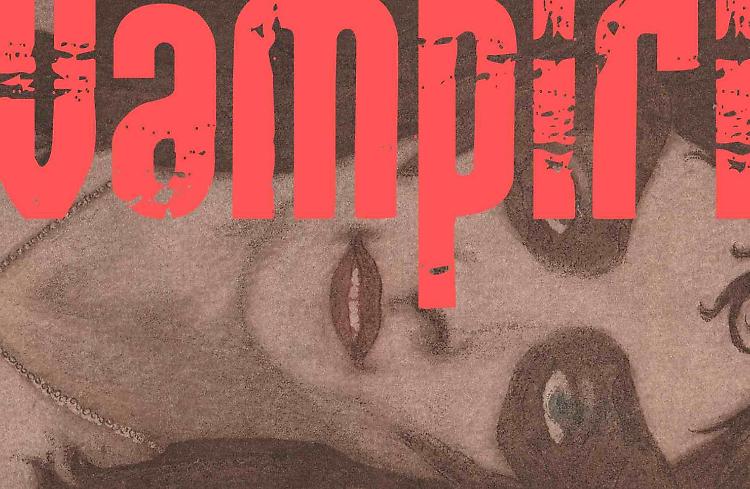 VAMPIRI. Illustrazione e letteratura tra culto del sangue e ritorno dalla morte